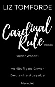 Cover-Bild zum Titel 'Cardinal Rule' von 'Liz Tomforde'