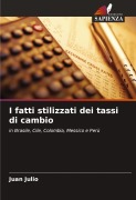 Cover-Bild zum Titel 'I fatti stilizzati dei tassi di cambio' von 'Juan Julio'