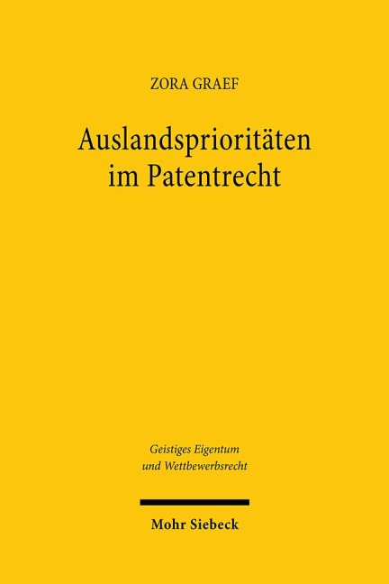 Auslandsprioritäten im Patentrecht - Zora Graef