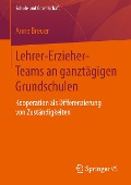 Lehrer-Erzieher-Teams an ganztägigen Grundschulen - Anne Breuer