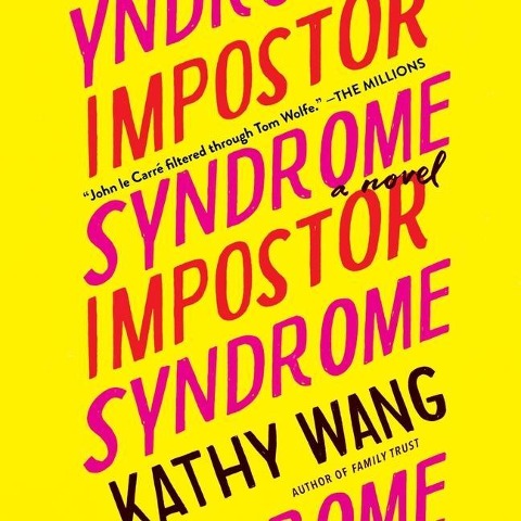 Impostor Syndrome Lib/E - Kathy Wang