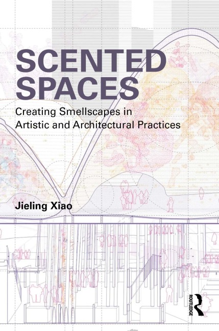Scented Spaces - Jieling Xiao
