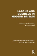 Cover-Bild zum Titel 'Labour and Business in Modern Britain' von ''
