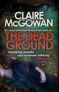 Cover-Bild zum Titel 'The Dead Ground (Paula Maguire 2)' von 'Claire Mcgowan'