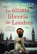 Cover-Bild zum Titel 'La Última Librería de Londres (the Last Bookshop in London - Spanish Edition)' von 'Madeline Martin'
