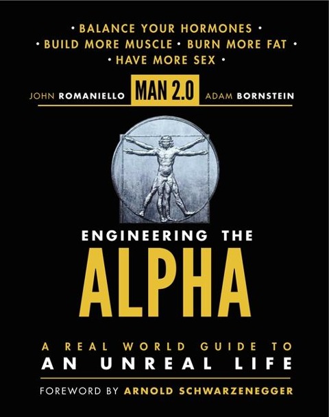 Man 2.0: Engineering the Alpha - John Romaniello, Adam Bornstein
