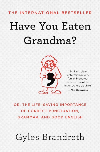 Have You Eaten Grandma? - Gyles Brandreth