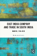 Cover-Bild zum Titel 'East India Company and Trade in South India' von 'Moola Atchi Reddy'