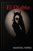 Cover-Bild zum Titel 'El Diablo' von 'Manuel Yepez'