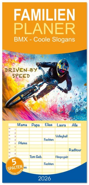 Familienplaner 2026 - BMX - Coole Slogans mit 5 Spalten (Wandkalender, 21 x 45 cm) CALVENDO - Dirk Meutzner
