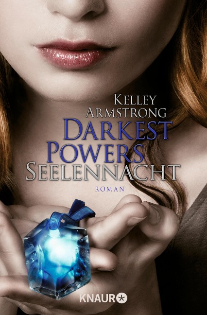 Darkest Powers - Seelennacht - Kelley Armstrong