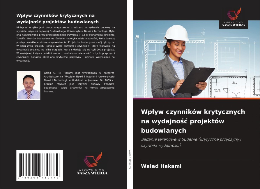 Wp¿yw czynników krytycznych na wydajno¿¿ projektów budowlanych - Waled Hakami