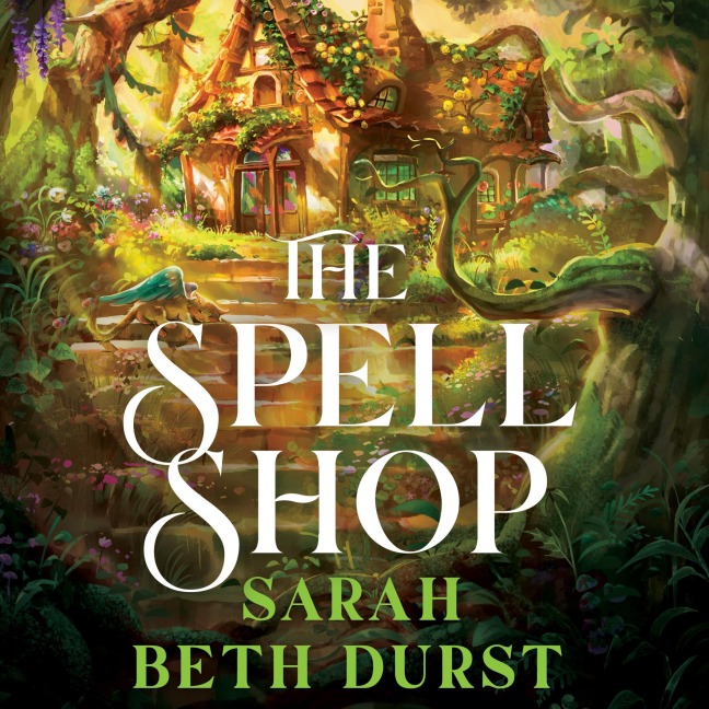 The Spellshop - Sarah Beth Durst