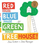 Cover-Bild zum Titel 'Red House, Blue House, Green House, Tree House' von 'Jane Godwin'