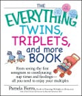 Cover-Bild zum Titel 'The Everything Twins, Triplets, And More Book' von 'Pamela Fierro'