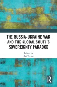 Cover-Bild zum Titel 'The Russia-Ukraine War and the Global South's Sovereignty Paradox' von ''
