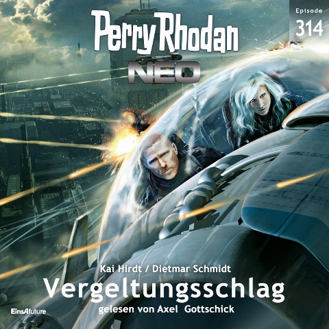 Perry Rhodan Neo 314: Vergeltungsschlag - Kai Hirdt, Dietmar Schmidt