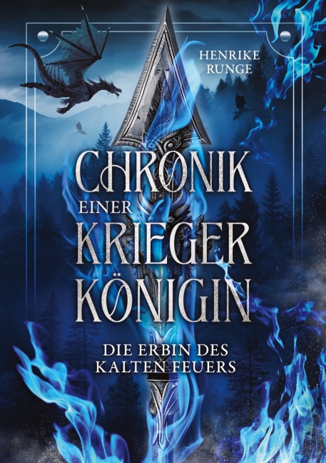 Die Erbin des Kalten Feuers - Henrike Runge