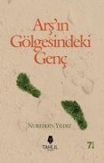 Cover-Bild zum Titel 'Arsin Gölgesindeki Genc' von 'Nureddin Yildiz'