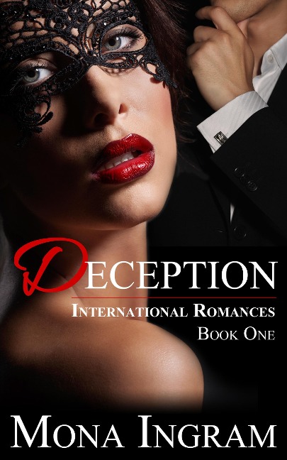 Deception (International Romance Series, #1) - Mona Ingram