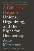 Cover-Bild zum Titel 'A Collective Bargain' von 'Jane Mcalevey'
