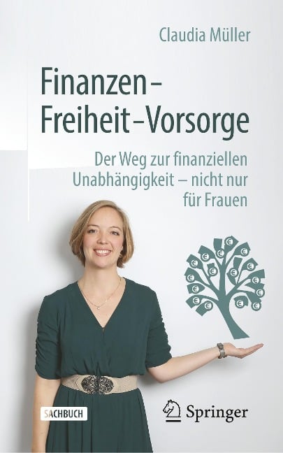 Finanzen ¿ Freiheit ¿ Vorsorge - Claudia Müller