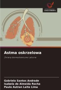 Cover-Bild zum Titel 'Astma oskrzelowa' von 'Gabriela Santos Andrade, Isabela de Almeida Rocha, Paulo Autran Leite Lima'