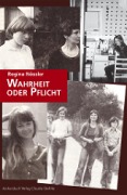 Cover-Bild zum Titel 'Wahrheit oder Pflicht' von 'Regina Nössler'