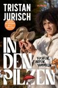 In den Pilzen - Tristan Jurisch, Ariane Grundies
