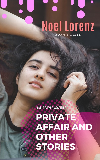 Private Affair and Other Stories (Knight of Sin, #1) - Noel Lorenz