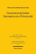Cover-Bild zum Titel 'Gemeineuropäisches Internationales Privatrecht' von 'Thomas Kadner Graziano'