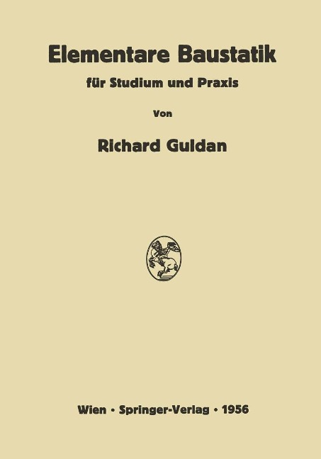 Elementare Baustatik für Studium und Praxis - Richard Guldan