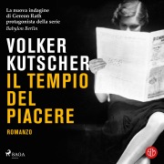Cover-Bild zum Titel 'Il tempio del piacere' von 'Volker Kutscher'