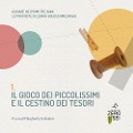Cover-Bild zum Titel 'Il gioco dei piccolissimi e il cestino dei tesori. Giocare nei primi tre anni. Le proposte di Elinor Goldschmied oggi' von ''