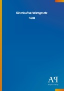 Cover-Bild zum Titel 'Güterkraftverkehrsgesetz' von ''