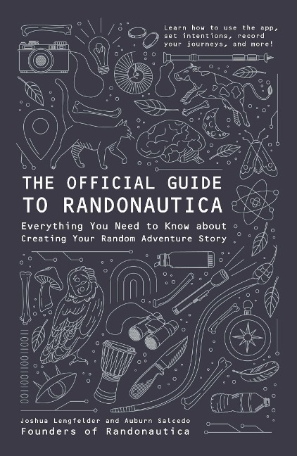 The Official Guide to Randonautica - Joshua Lengfelder, Auburn Salcedo