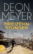 Cover-Bild zum Titel 'Dreizehn Stunden' von 'Deon Meyer'