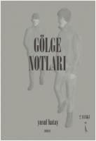 Gölge Notlari - Yusuf Hatay