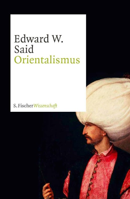 Orientalismus - Edward W. Said