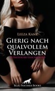 Gierig nach qualvollem Verlangen | 20 Erotische Geschichten - Leeza Kane, Natascha White, Pamela Ritchey, Rebecca Perkins, Allyson Murphy