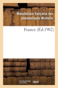 Cover-Bild zum Titel 'France' von 'Manufacture Française Des Pneumatiques'