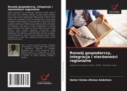 Cover-Bild zum Titel 'Rozwój gospodarczy, integracja i nierówno¿ci regionalne' von 'Heitor Simão Afonso Ambrósio'