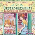 Die Glücksbäckerei 01 - Das magische Rezeptbuch - Kathryn Littlewood