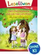 Cover-Bild zum Titel 'Leselöwen 1. Klasse - Zwei Freundinnen und ein freches Pony' von 'Katja Richert'