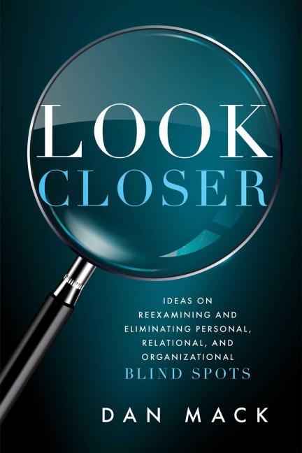 Look Closer - Dan Mack