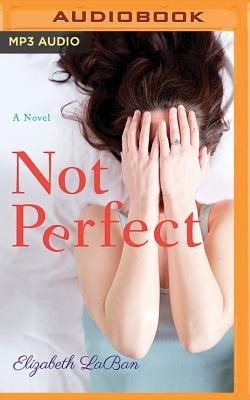 Not Perfect - Elizabeth Laban