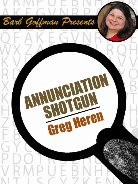 Annunciation Shotgun - Greg Herren