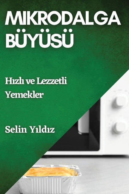 Mikrodalga Büyüsü - Selin Y¿ld¿z