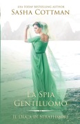 Cover-Bild zum Titel 'La Spia Gentiluomo' von 'Sasha Cottman'