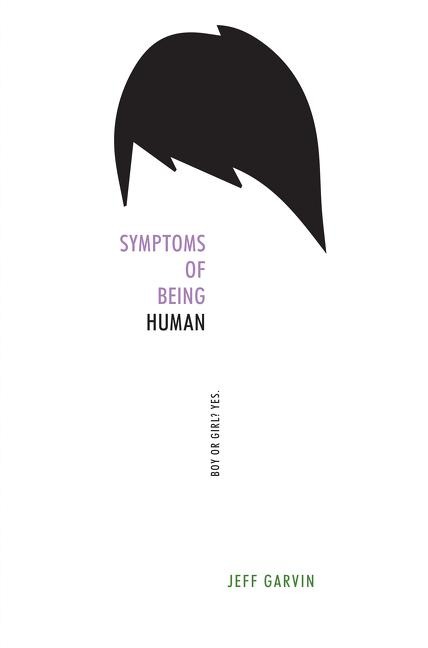 Symptoms of Being Human - Jeff Garvin